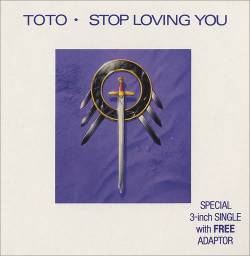 Toto : Stop Loving You